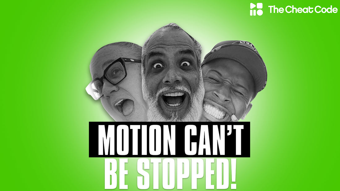 Episode 43: Motion Can't Be Stopped