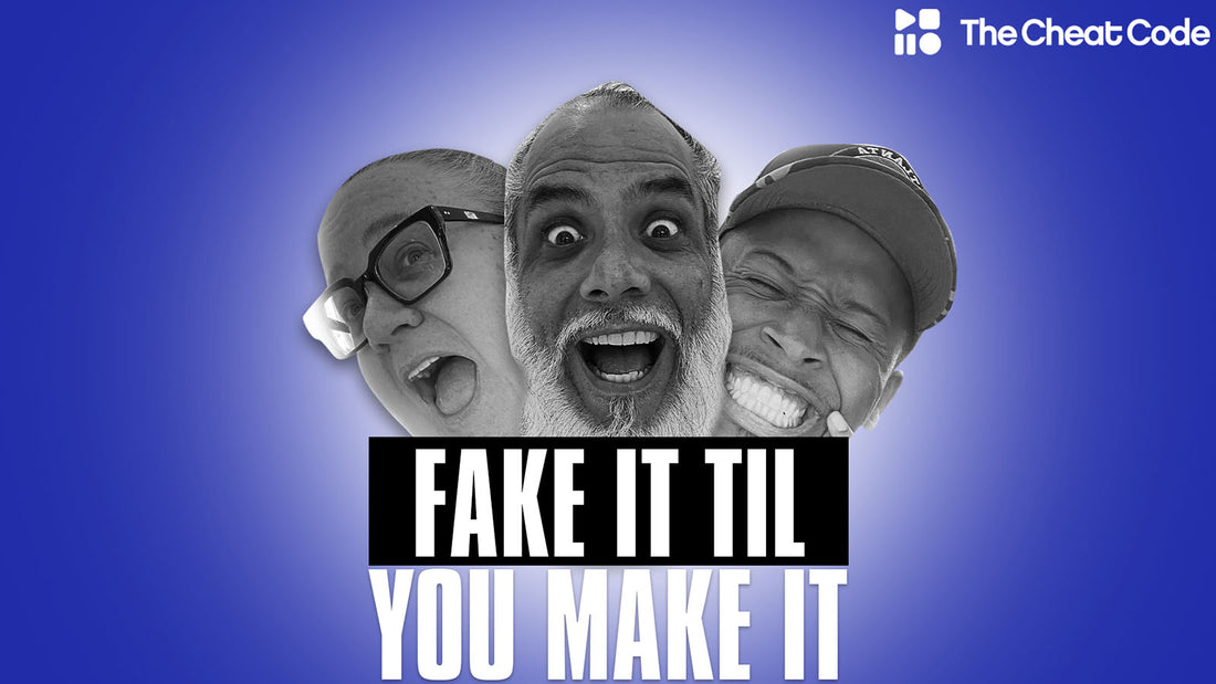 Episode 48: Fake It Til You Make It