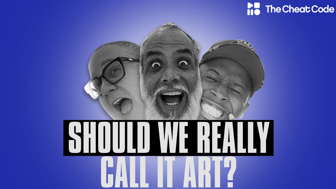 Episode 51: Should We Really Call It Art?