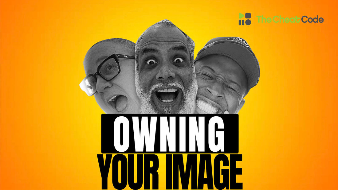 "Owning Your Image" | Ep. 89