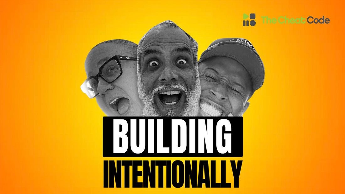 "Building Intentionally" | Ep.97